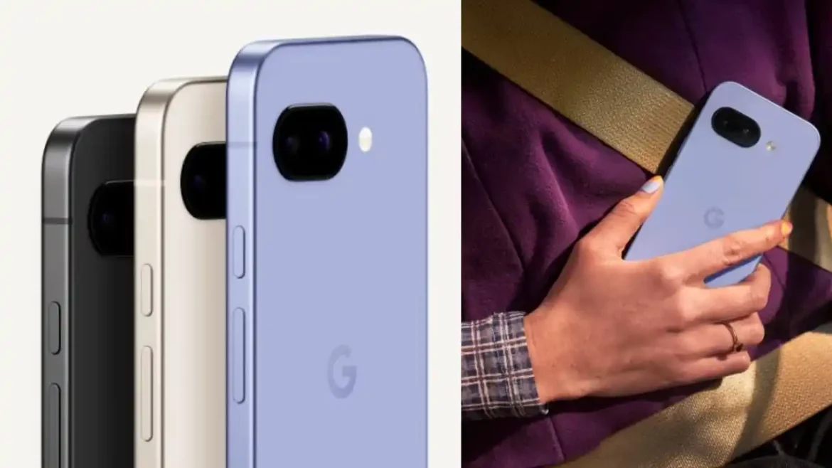 Google Pixel 9a की भारत में सेल जल्द शुरू, 8GB रैम और 48MP कैमरा के साथ होगा लॉन्च
