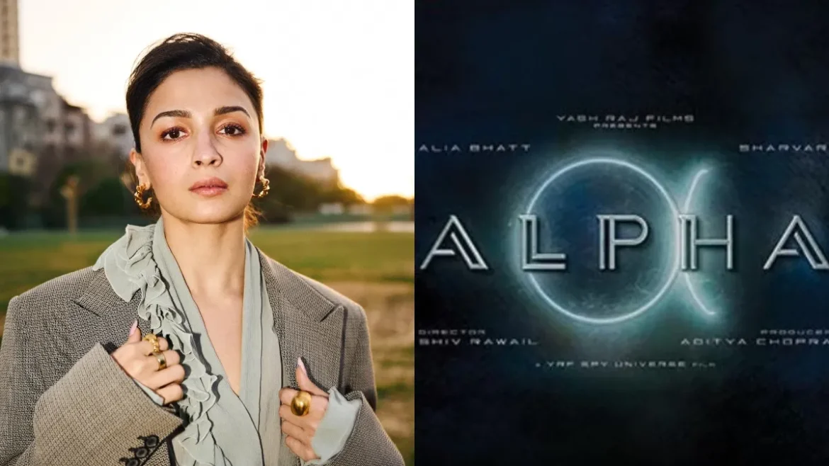 ओटीटी नहीं, थिएटर में रिलीज होगी आलिया भट्ट की एक्शन-थ्रिलर फिल्म ‘अल्फा’ – मेकर्स ने किया खुलासा