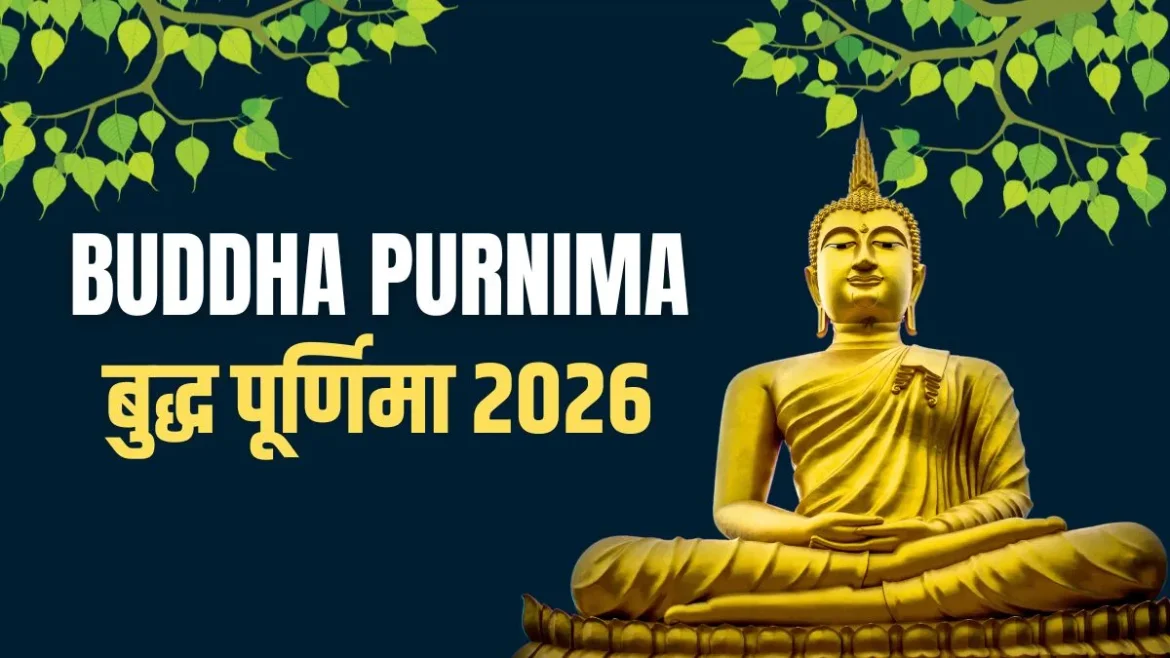 वैशाख पूर्णिमा 2026: जानिए वैशाख पूर्णिमा का महत्व और भगवान बुद्ध के उपदेश
