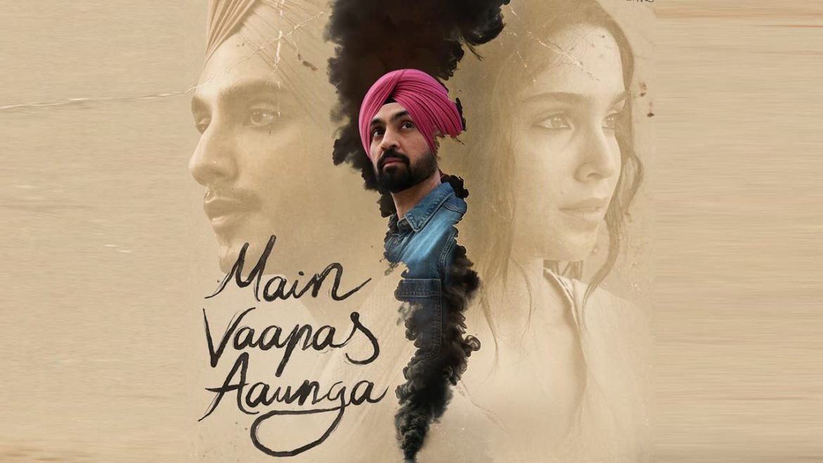 इम्तियाज अली की फिल्म ‘मैं वापस आऊंगा’ का ट्रेलर 19 मई को? दिलजीत दोसांझ समेत स्टार कास्ट मचाएगी धमाल