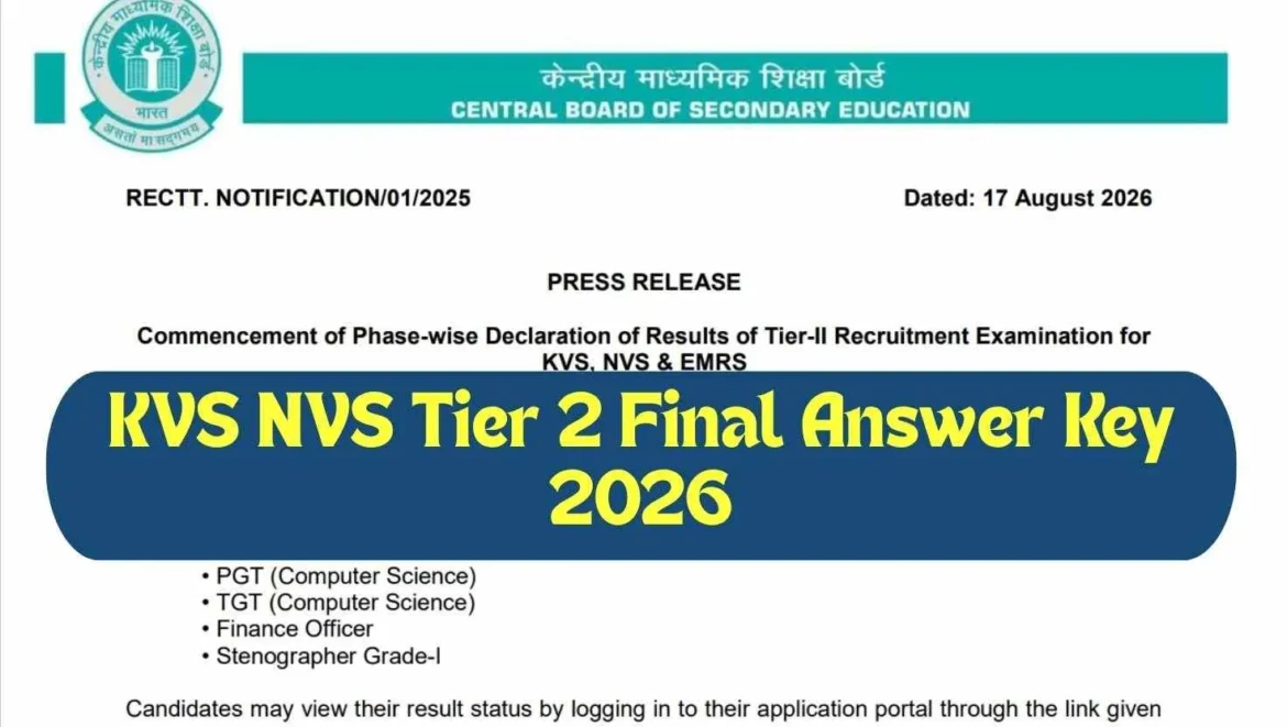 KVS NVS Tier 2 Result 2026: रिजल्ट और फाइनल आंसर की जारी, ऐसे करें डाउनलोड